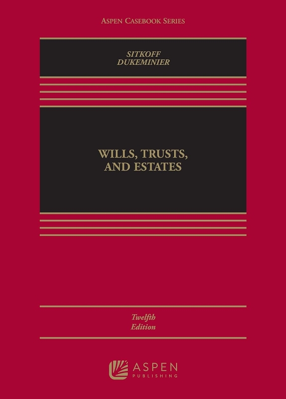 Wills, Trusts & Estates 12e